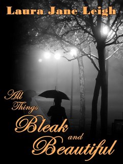 All Things Bleak and Beautiful (eBook, ePUB) - Leigh, Laura Jane