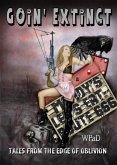 Goin' Extinct: Tales From the Edge of Oblivion (eBook, ePUB)