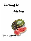 Turning to Melon (eBook, ePUB)