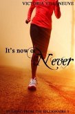 It's Now or Never (Running from the Billionaire 3) (eBook, ePUB)