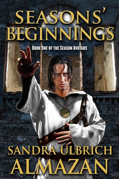 Seasons' Beginnings (Season Avatars, #1) (eBook, ePUB) Seasons' Beginnings (Season Avatars, #1) (eBook, ePUB)