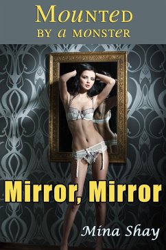 Cover Mounted by a Monster: Mirror, Mirror (eBook, ePUB)