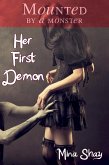 Mounted by a Monster: Her First Demon (eBook, ePUB)
