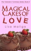 Magical Cakes of Love (The Yolanda's Yummery Series, #2) (eBook, ePUB)