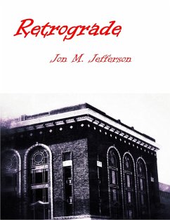 Retrograde (eBook, ePUB) - Jefferson, Jon M.
