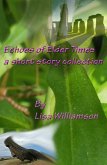 Echoes of Elder Times Collection (eBook, ePUB)