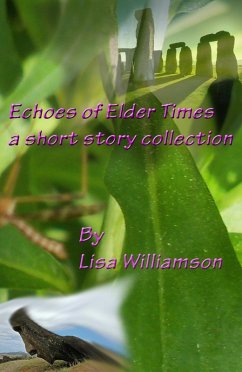 Echoes of Elder Times Collection (eBook, ePUB) - Williamson, Lisa