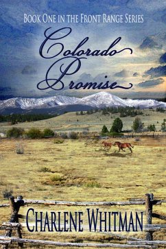 Colorado Promise (The Front Range, #2) (eBook, ePUB) - Whitman, Charlene