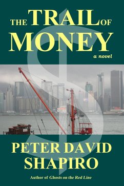 The Trail of Money (eBook, ePUB) - Shapiro, Peter David