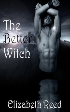 The Better Witch (eBook, ePUB) - Reed, Elizabeth