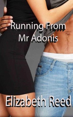 Running from Mr Adonis (eBook, ePUB) - Reed, Elizabeth