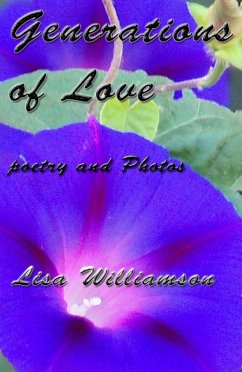 Generations of Love (poetry and photos, #4) (eBook, ePUB) - Williamson, Lisa