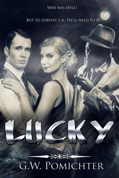 Lucky (The Lucky Marks Mysteries, #1) (eBook, ePUB) - Pomichter, G. W.