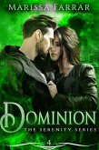 Dominion (The Serenity Series, #4) (eBook, ePUB) Dominion (The Serenity Series, #4) (eBook, ePUB)