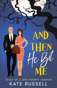 And Then He Bit Me (eBook, ePUB) - Russell, Kate