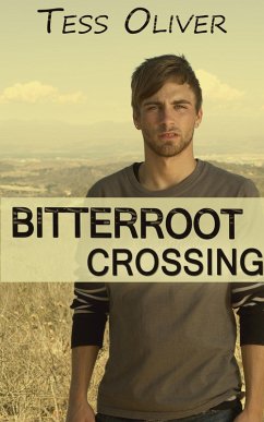 Bitterroot Crossing (eBook, ePUB) - Oliver, Tess