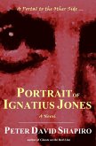 Portrait of Ignatius Jones (eBook, ePUB)