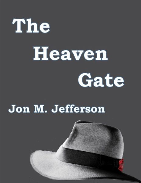 The Heaven Gate (Murder and Mayhem, #2) (eBook, ePUB) The Heaven Gate (Murder and Mayhem, #2) (eBook, ePUB)