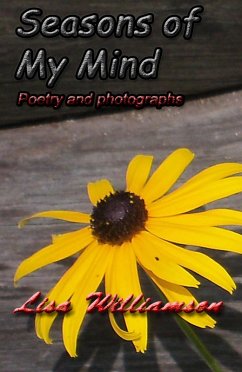 Seasons of my Mind (poetry and photos, #3) (eBook, ePUB) - Williamson, Lisa