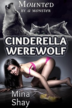Cover Mounted by a Monster: Cinderella Werewolf (eBook, ePUB)