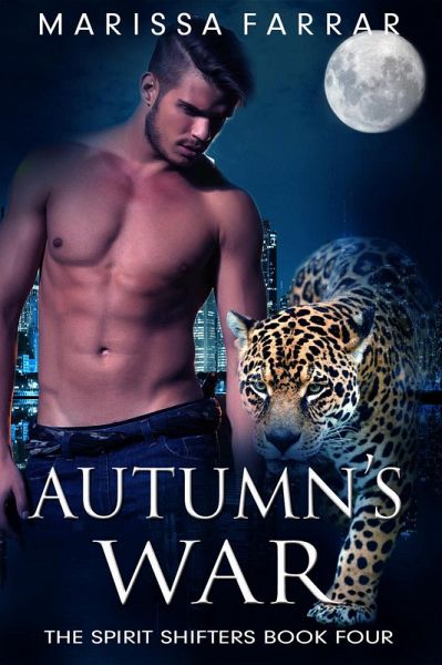 Autumn's War (The Spirit Shifters, #4) (eBook, ePUB)