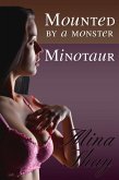 Mounted by a Monster: Minotaur (eBook, ePUB)