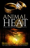 Animal Heat: A Gray Wolf Pack Paranormal Romance (The Animal Sagas, #1) (eBook, ePUB)