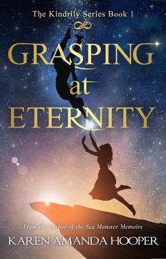 Grasping at Eternity (The Kindrily, #1) (eBook, ePUB) - Hooper, Karen Amanda