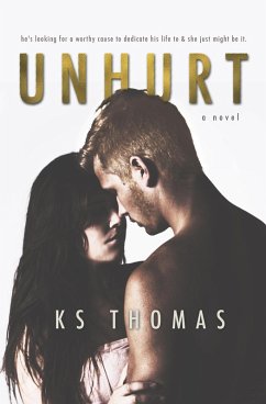 Unhurt (eBook, ePUB) - Thomas, K. S.