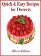 Quick & Easy Recipes for Desserts... - Bild 1