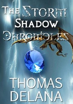 The Storm Shadow Chronicles: The Lost World (eBook, ePUB) - Delana, Thomas