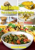 Delicious Vegan Holiday Recipes (Vegan Cooking Fast & Easy Recipe Collection, #7) (eBook, ePUB)