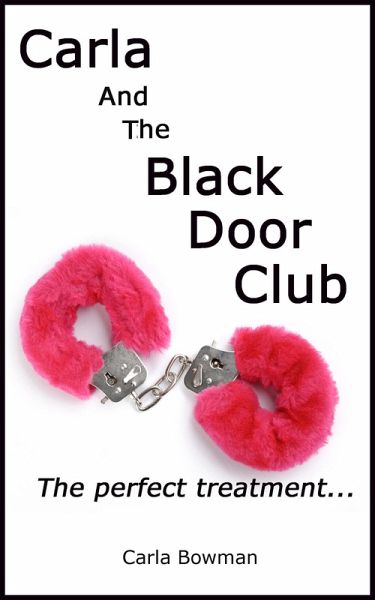 Carla And The Black Door Club (Erotic Love Stories, #2) (eBook, ePUB)