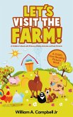 Let's Visit the Farm! A Children's eBook with Pictures of Farm Animals and Baby Animals (A Child's 0-5 Age Group Reading Picture Book Series) (eBook, ePUB)