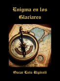 Enigma en los Glaciares (eBook, ePUB) Enigma en los Glaciares (eBook, ePUB)