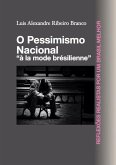 O Pessimismo Nacional (eBook, ePUB) O Pessimismo Nacional (eBook, ePUB)