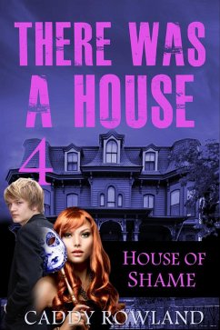 House of Shame (There Was a House, #4) (eBook, ePUB) - Rowland, Caddy