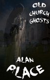 Old Church Ghosts-Special Edition (eBook, ePUB)