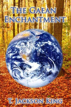 The Gaean Enchantment (Odyssian Cycle, #1) (eBook, ePUB) - King, T. Jackson