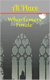 Wharfemere Finale (Chronicles of Mark Johnson, #2) (eBook, ePUB)