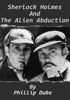 Sherlock Holmes and The Alien Abduction (eBook, ePUB) - Duke, Phillip