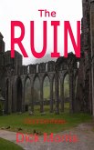 The Ruin (Horror Stories, #2) (eBook, ePUB) The Ruin (Horror Stories, #2) (eBook, ePUB)