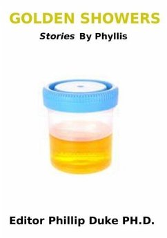 GOLDEN SHOWERS Stories By Phyllis (eBook, ePUB) - Duke, Phillip