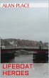 Lifeboat Heroes (eBook, ePUB) - Bild 1