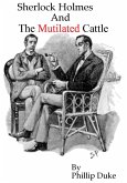 Sherlock Holmes and the Mutilated Cattle (eBook, ePUB)