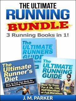 The Ultimate Running Bundle - Get 3 Running Books in 1! (eBook, ePUB) - Parker, J. M.