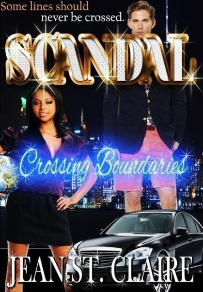 Scandal: Crossing Boundaries (Scandal #1) (eBook, ePUB)