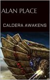 Caldera Awakens (Forgestriker, #7) (eBook, ePUB) Caldera Awakens (Forgestriker, #7) (eBook, ePUB)