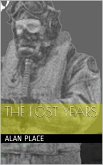 The Lost Years (eBook, ePUB)
