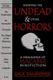Shorting the Undead & Other Horrors: a Menagerie of Macabre Mini-Fiction (eBook, ePUB)
